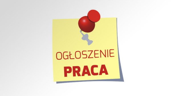 Na zdjęciu kartka z napisem OGŁOSZENIE PRACA